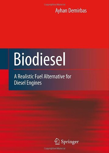 Cover for Ayhan Demirbas · Biodiesel: A Realistic Fuel Alternative for Diesel Engines (Innbunden bok) [2008 edition] (2008)