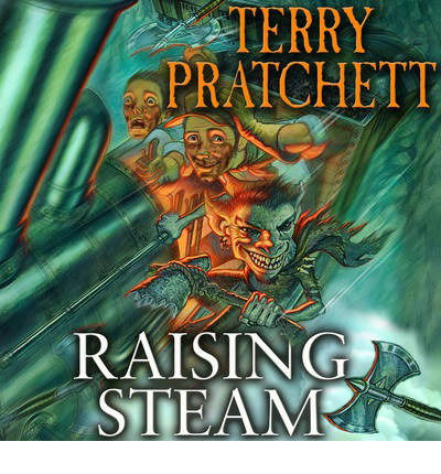 Cover for Terry Pratchett · Raising Steam : (Discworld novel 40) (CD) [Abridged ed edition] (2013)