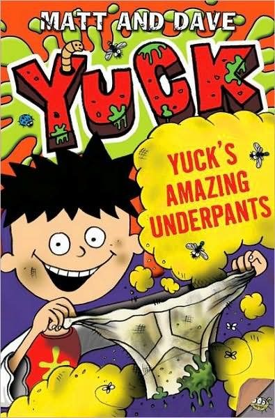 Cover for Matt and Dave · Yuck's Amazing Underpants - YUCK (Taschenbuch) [Ed edition] (2007)