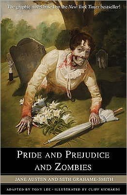 Pride and Prejudice and Zombies: The Graphic Novel - Jane Austen - Livros - Titan Books Ltd - 9781848566941 - 23 de abril de 2010