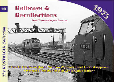 Cover for John Stretton · Railways and Recollections: 1975 - Railways &amp; Recollections (Paperback Book) (2017)