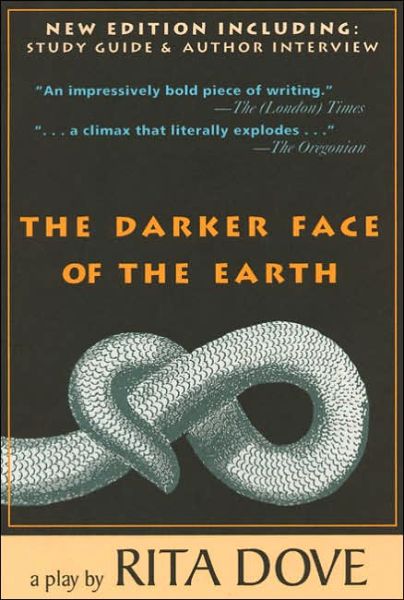 Cover for Rita Dove · The darker face of the earth (Book) [3rd ed., new &amp; rev. edition] (2000)