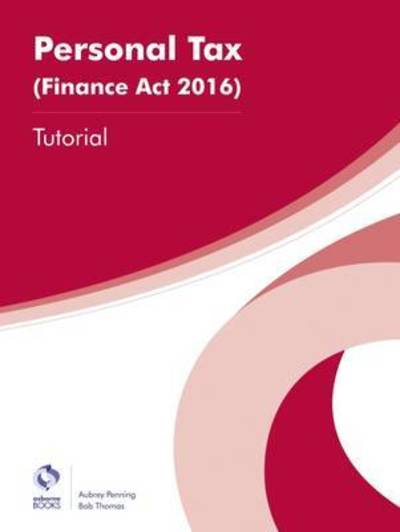 Cover for Aubrey Penning · Personal Tax (Finance Act 2016) Tutorial - AAT Foundation Certificate in Accounting (Paperback Book) (2016)