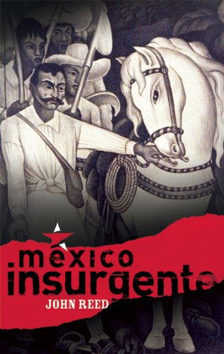 Cover for John Reed · Mexico Insurgente (Paperback Book) [Spanish edition] (2014)