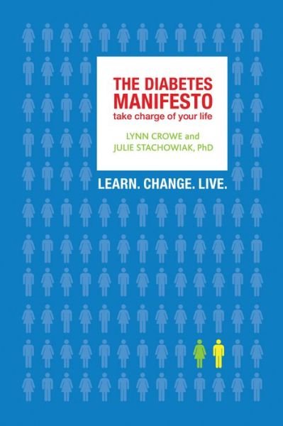 Cover for Lynn Crowe · The Diabetes Manifesto: Take Charge of Your Life (Paperback Book) (2010)