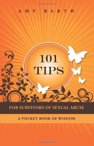 Cover for Amy Barth · 101 Tips for Survivors of Sexual Abuse: a Pocket Book of Wisdom (Paperback Book) (2009)