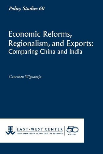 Cover for Ganeshan Wignaraja · Economic Reforms, Regionalism, and Exports: Comparing China and India (Policy Studies (East-west Center Washington)) (Paperback Book) (2011)