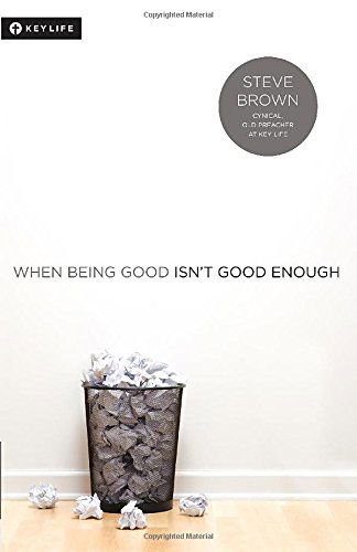 Cover for Brown, Steve (University of Exeter UK) · When Being Good Isn't Good Enough (Paperback Book) (2014)