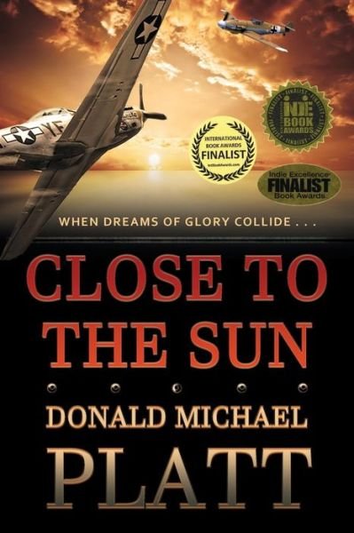 Cover for Donald Michael Platt · Close to The Sun (Pocketbok) (2016)