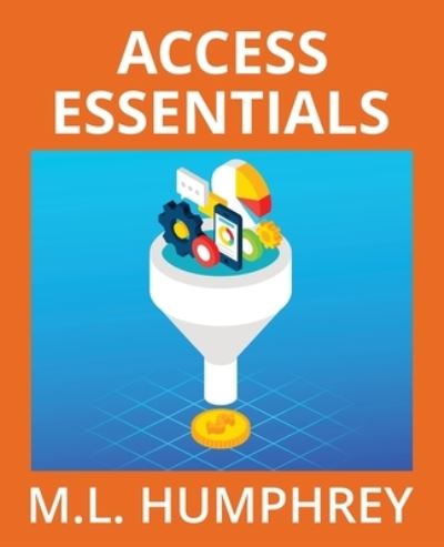 Cover for M L Humphrey · Access Essentials (Paperback Book) (2020)