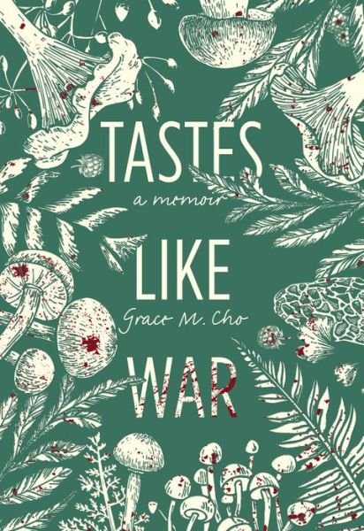 Cover for Grace M. Cho · Tastes Like War: A Memoir (Paperback Book) (2021)