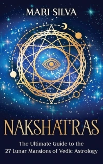 Cover for Mari Silva · Nakshatras (Hardcover Book) (2021)