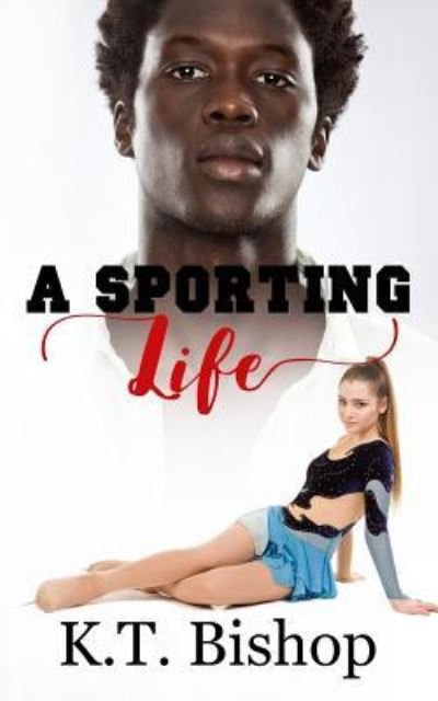 Cover for Kt Bishop · A Sporting Life (Paperback Bog) (2017)