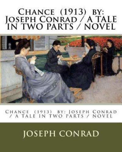 Cover for Joseph Conrad · Chance (1913) by (Paperback Book) (2017)