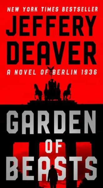 Cover for Jeffery Deaver · Garden of Beasts: A Novel of Berlin 1936 (Paperback Book) (2022)