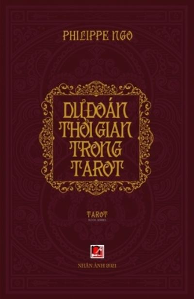 Cover for Philippe Ngo · D? ?oan Th?i Gian Trong Tarot (Paperback Book) (2021)