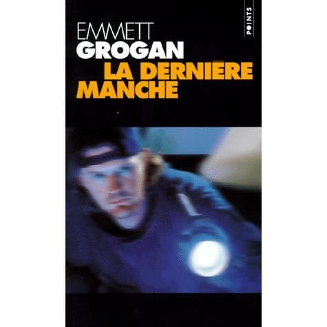 Cover for Emmett Grogan · La dernire manche (Paperback Book) (1998)