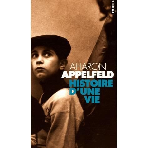 Cover for Aharon Appelfeld · Histoire D'Une Vie (Paperback Book) (2005)
