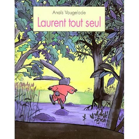 Cover for Anais Vaugelade · Laurent tout seul (Paperback Book) (1998)