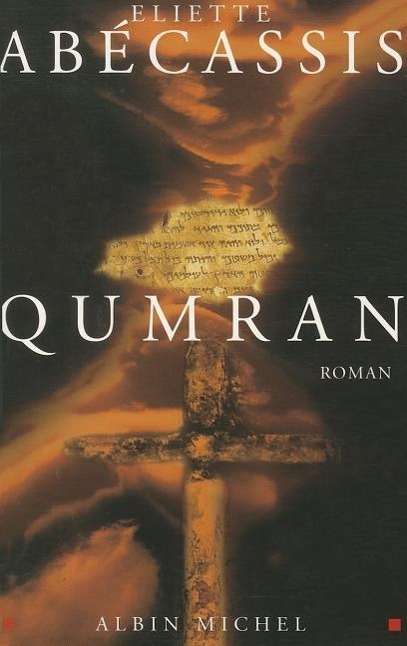 Cover for Eliette Abecassis · Qumran (Romans, Nouvelles, Recits (Domaine Francais)) (Paperback Book) [French edition] (2001)