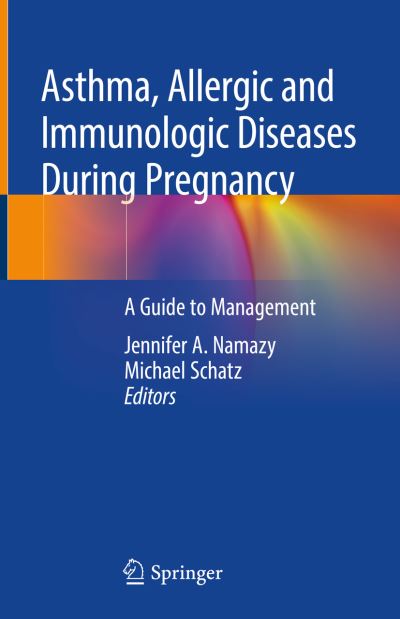 Cover for Schatz  Michael · Asthma Allergic and Immunologic Diseases During Pregnancy (Book) [1st ed. 2019 edition] (2019)