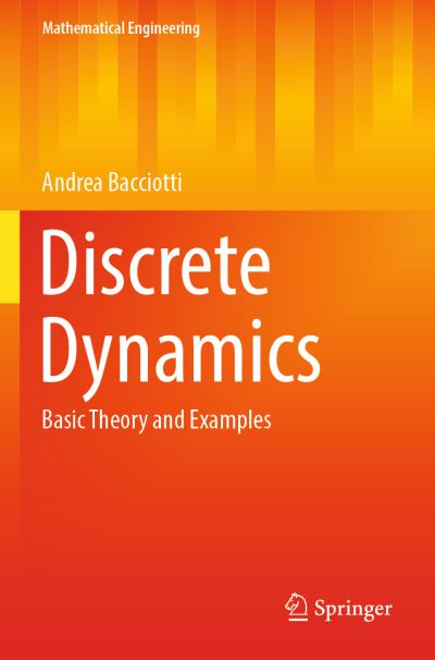 Cover for Andrea Bacciotti · Discrete Dynamics: Basic Theory and Examples - Mathematical Engineering (Paperback Book) [1st ed. 2022 edition] (2023)