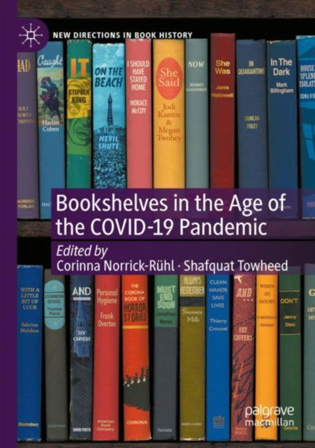 Cover for Bookshelves in the Age of the COVID-19 Pandemic - New Directions in Book History (Paperback Book) [2022 edition] (2023)