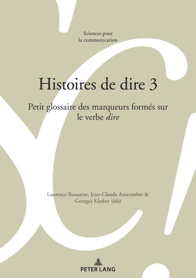 Cover for Histoires de dire 3 : Petit glossaire des marqueurs formes sur le verbe «dire» (Paperback Book) (2023)