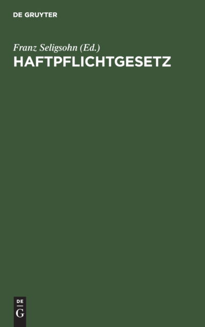 Cover for Franz Seligsohn · Haftpflichtgesetz (Book) (1931)