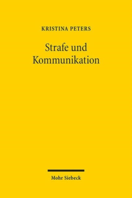 Cover for Kristina Peters · Strafe und Kommunikation: Zur Aktualitat der Straftheorie G.W.F. Hegels (Taschenbuch) (2024)