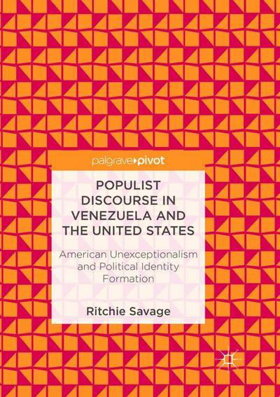 Cover for Savage · Populist Discourse in Venezuela (Buch) [Softcover reprint of the original 1st ed. 2018 edition] (2019)