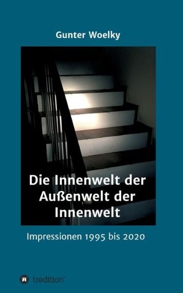 Cover for Woelky · Die Innenwelt der Außenwelt der (Bok) (2020)