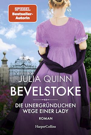 Cover for Julia Quinn · Bevelstoke – Die unergründlichen Wege einer Lady (Bog) (2024)