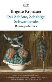 Cover for Kronauer · Das Schöne, Schäbige, Schwanke (Book)