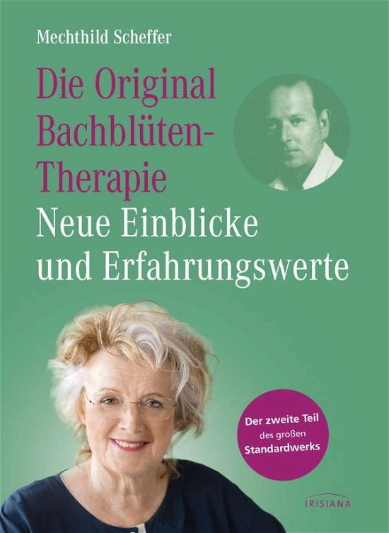 Cover for Mechthild Scheffer · Die Original Bachblütentherapie - Neue Einblicke und Erfahrungswerte (Gebundenes Buch) (2021)