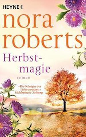 Herbstmagie - Nora Roberts - Kirjat - Heyne - 9783453425941 - keskiviikko 14. syyskuuta 2022