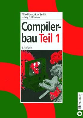 Cover for Aho, Alfred V (Columbia University) · Compilerbau (Paperback Book) [2nd 2., Durchgesehene Auflage edition] (1999)