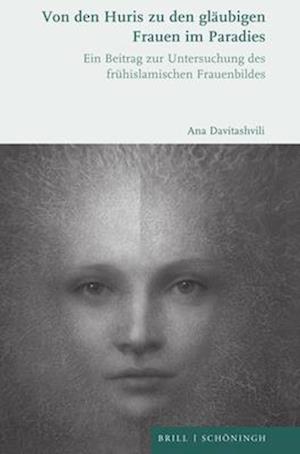 Cover for Ana Davitashvili · Von Den Huris Zu Den Glaubigen Frauen Im Paradies (Bok) (2023)