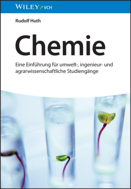 Cover for Rudolf Huth · Chemie: Eine Einfuhrung fur umwelt-, ingenieur- und agrarwissenschaftliche Studiengange (Paperback Book) (2024)