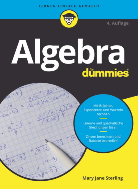 Cover for Sterling, Mary Jane (Bradley University, Peoria, IL) · Algebra fur Dummies - Fur Dummies (Taschenbuch) [4. Auflage edition] (2023)