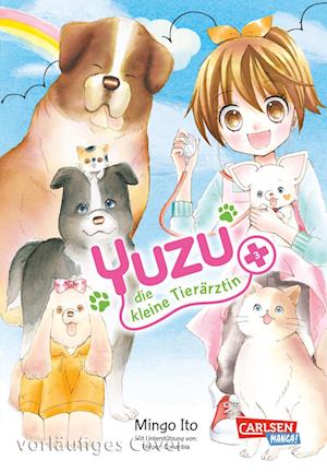 Yuzu - die kleine Tierärztin 3 - Mingo Ito - Books - Carlsen - 9783551802941 - October 22, 2024