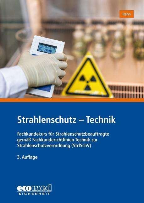 Cover for Rahn · Strahlenschutz - Technik (Buch)
