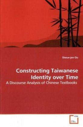 Cover for Ou · Constructing Taiwanese Identity over (Bog)