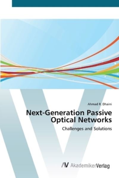 Cover for Dhaini · Next-Generation Passive Optical (Bog) (2012)