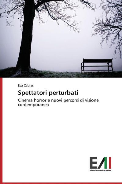 Cover for Cabras Eva · Spettatori Perturbati (Paperback Book) [Italian edition] (2014)