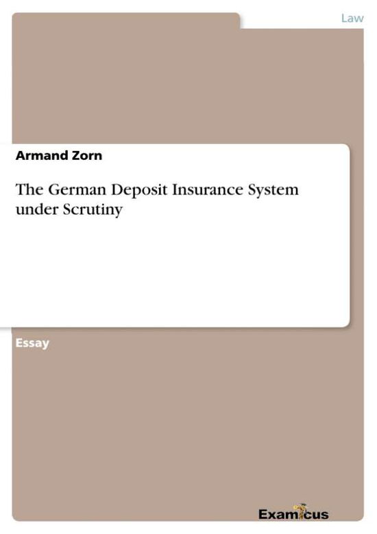 Cover for Armand Zorn · The German Deposit Insurance System under Scrutiny (Paperback Book) (2015)