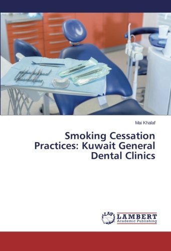 Cover for Mai Khalaf · Smoking Cessation Practices: Kuwait General Dental Clinics (Taschenbuch) (2014)