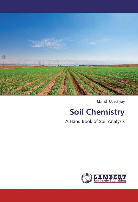 Soil Chemistry - Upadhyay - Books -  - 9783659883941 - 