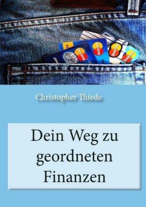 Cover for Thiede · Dein Weg zu geordneten Finanzen (Book)