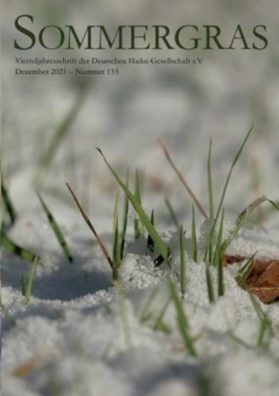 Cover for Haiku-Gesellschaft e. V. Deutsche (Hrsg. · Sommergras 135 (Paperback Book) (2021)